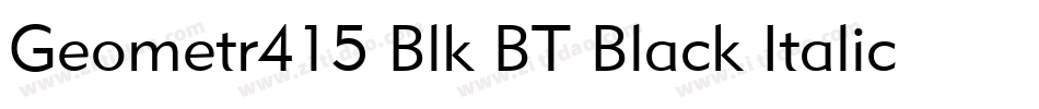 Geometr415 Blk BT Black Italic字体转换